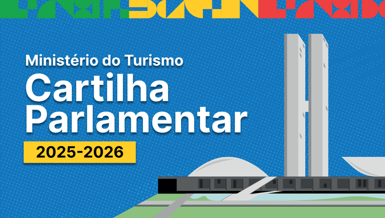 Ministério do Turismo Apresenta a Nova Cartilha Parlamentar de 2025/2026 Imagem do artigo