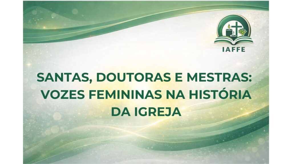 Escola Santas, Doutoras e Mestras: Explorando Vozes Femininas na Igreja Escola Santas, Doutoras e Mestras: Explorando Vozes Femininas na Igreja