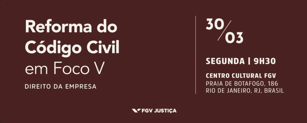 Ministros do STJ e Desembargadores do Rio Debatem Reforma do Código Civil na FGV