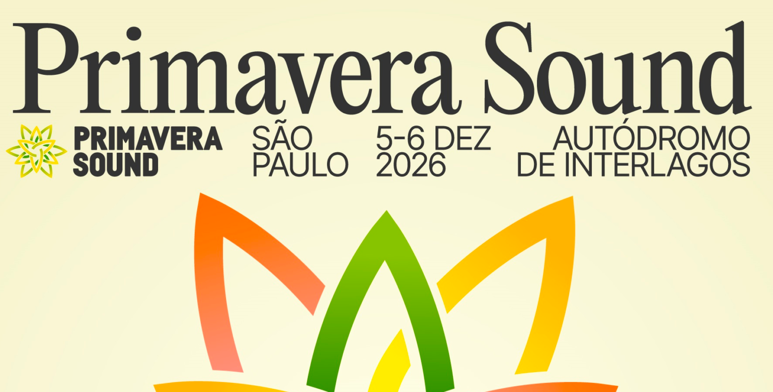 Primavera Sound São Paulo 2026: Confira a Programação Completa do Festival
