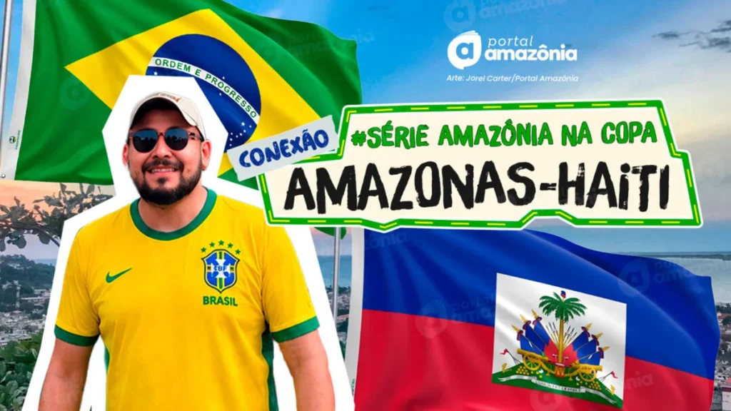 Conexão Amazonas-Haiti na Copa do Mundo 2026: A Paixão que Une Dois Países Rivais Conexão Amazonas-Haiti na Copa do Mundo 2026: A Paixão que Une Dois Países Rivais