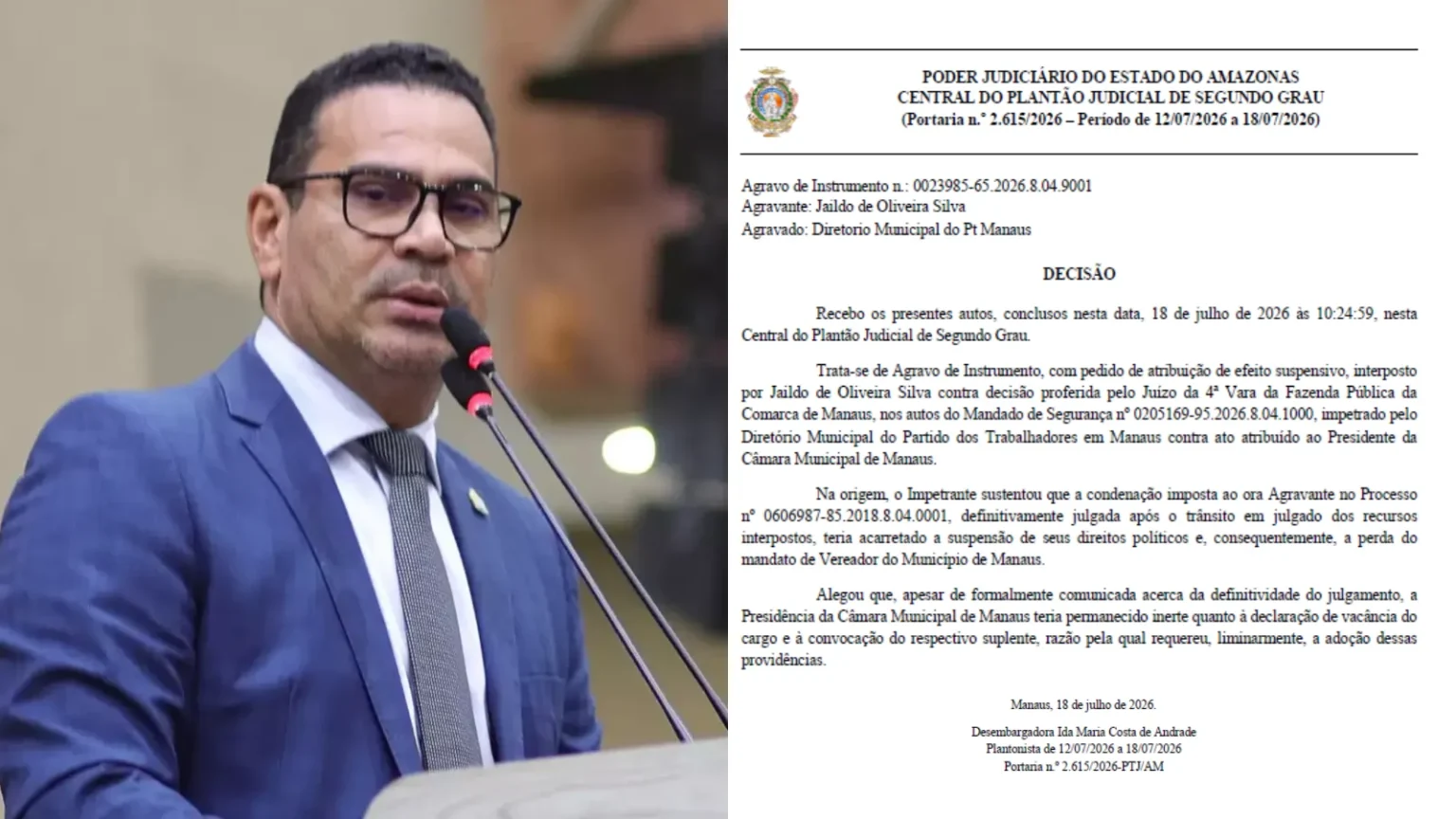 Justiça do Amazonas mantém vereador Jaildo Oliveira na CMM após suspensão do afastamento Justiça do Amazonas mantém vereador Jaildo Oliveira na CMM após suspensão do afastamento